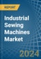 Industrial Sewing Machines - Market Analysis, Forecast, Size, Trends and Insights - Product Image