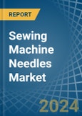 Sewing Machine Needles - Market Analysis, Forecast, Size, Trends and Insights- Product Image