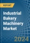 Industrial Bakery Machinery - Market Analysis, Forecast, Size, Trends and Insights - Product Image