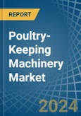 Poultry-Keeping Machinery - Market Analysis, Forecast, Size, Trends and Insights- Product Image