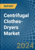 Centrifugal Clothes-Dryers - Market Analysis, Forecast, Size, Trends and Insights- Product Image