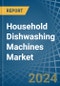 Household Dishwashing Machines - Market Analysis, Forecast, Size, Trends and Insights - Product Thumbnail Image