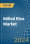 Milled Rice - Market Analysis, Forecast, Size, Trends and Insights - Product Image