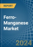 Ferro-Manganese - Market Analysis, Forecast, Size, Trends and Insights- Product Image