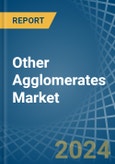 Other Agglomerates - Market Analysis, Forecast, Size, Trends and Insights- Product Image