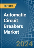 Automatic Circuit Breakers - Market Analysis, Forecast, Size, Trends and Insights- Product Image