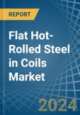 Flat Hot-Rolled Steel in Coils - Market Analysis, Forecast, Size, Trends and insights- Product Image