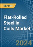 Flat-Rolled Steel in Coils - Market Analysis, Forecast, Size, Trends and insights- Product Image