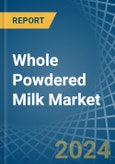 Whole Powdered Milk - Market Analysis, Forecast, Size, Trends and Insights- Product Image