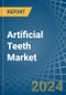 Artificial Teeth - Market Analysis, Forecast, Size, Trends and Insights - Product Thumbnail Image