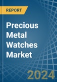 Precious Metal Watches - Market Analysis, Forecast, Size, Trends and Insights- Product Image