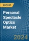 Personal Spectacle Optics - Market Analysis, Forecast, Size, Trends and Insights - Product Image