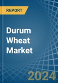 Durum Wheat - Market Analysis, Forecast, Size, Trends and Insights- Product Image