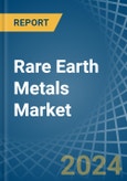 Rare Earth Metals - Market Analysis, Forecast, Size, Trends and Insights- Product Image