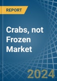 Crabs, not Frozen - Market Analysis, Forecast, Size, Trends and Insights- Product Image