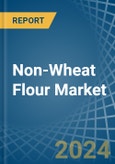 Non-Wheat Flour - Market Analysis, Forecast, Size, Trends and Insights- Product Image