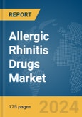 Allergic Rhinitis Drugs Market Report 2024- Product Image