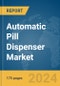 Automatic Pill Dispenser Market Report 2024 - Product Thumbnail Image