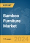 Bamboo Furniture Market Report 2024 - Product Image