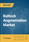 Buttock Augmentation Market Report 2024 - Product Image