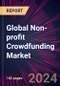 Global Non-profit Crowdfunding Market 2024-2028 - Product Image