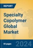 Specialty Copolymer Global Market Insights 2024, Analysis and Forecast to 2029, by Manufacturers, Regions, Technology, Application, Product Type- Product Image