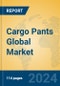 Cargo Pants Global Market Insights 2024, Analysis and Forecast to 2029, by Manufacturers, Regions, Technology, Application, Product Type - Product Thumbnail Image