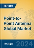 Point-to-Point Antenna Global Market Insights 2024, Analysis and Forecast to 2029, by Manufacturers, Regions, Technology, Application- Product Image