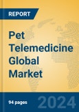 Pet Telemedicine Global Market Insights 2024, Analysis and Forecast to 2029, by Market Participants, Regions, Technology, Application- Product Image