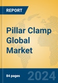 Pillar Clamp Global Market Insights 2024, Analysis and Forecast to 2029, by Manufacturers, Regions, Technology, Application- Product Image