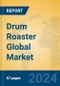 Drum Roaster Global Market Insights 2024, Analysis and Forecast to 2029, by Manufacturers, Regions, Technology, Application - Product Image