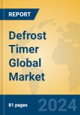 Defrost Timer Global Market Insights 2024, Analysis and Forecast to 2029, by Manufacturers, Regions, Technology, Application- Product Image