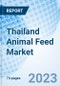 Thailand Animal Feed Market (2024-2030): Industry, Forecast, Value, Growth, Trends, Share, Outlook, Companies, Analysis, Size & Revenue: Market Forecast By Form, By Species, By Type, By Regions And Competitive Landscape - Product Thumbnail Image