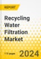 Recycling Water Filtration Market - A Global and Regional Analysis: Focus on End-user Application, Product Type, Membrane Type, and Region - Analysis and Forecast, 2024-2034 - Product Thumbnail Image