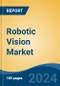 Robotic Vision Market - Global Industry Size, Share, Trends, Opportunity, and Forecast, 2019-2029F - Product Thumbnail Image