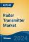 Radar Transmitter Market - Global Industry Size, Share, Trends, Opportunity, and Forecast, 2019-2029F - Product Thumbnail Image