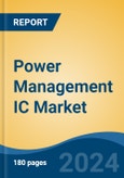 Power Management IC Market - Global Industry Size, Share, Trends, Opportunity, and Forecast, 2019-2029F- Product Image