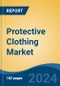 Protective Clothing Market - Global Industry Size, Share, Trends, Opportunity, and Forecast, 2019-2029F - Product Thumbnail Image