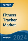 Fitness Tracker Market - Global Industry Size, Share, Trends, Opportunity, and Forecast, 2019-2029F- Product Image