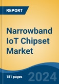 Narrowband IoT Chipset Market - Global Industry Size, Share, Trends, Opportunity, and Forecast, 2019-2029F- Product Image