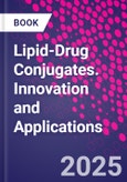 Lipid-Drug Conjugates. Innovation and Applications- Product Image