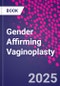 Gender Affirming Vaginoplasty - Product Image