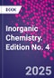 Inorganic Chemistry. Edition No. 4 - Product Image