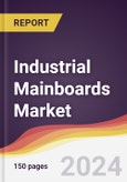 Industrial Mainboards Market Report: Trends, Forecast and Competitive Analysis to 2030- Product Image