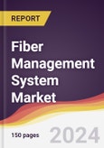 Fiber Management System Market Report: Trends, Forecast and Competitive Analysis to 2030- Product Image