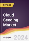 Cloud Seeding Market Report: Trends, Forecast and Competitive Analysis to 2030- Product Image