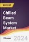 Chilled Beam System Market Report: Trends, Forecast and Competitive Analysis to 2030 - Product Thumbnail Image