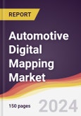 Automotive Digital Mapping Market Report: Trends, Forecast and Competitive Analysis to 2030- Product Image