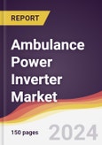 Ambulance Power Inverter Market Report: Trends, Forecast and Competitive Analysis to 2030- Product Image