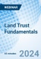 Land Trust Fundamentals - Webinar (Recorded) - Product Image